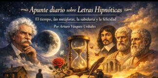 El tiempo, las metáforas, la sabiduría y la felicidad.